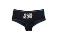 "No Glove No Love" Panties