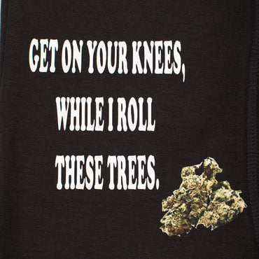 "Get on Your Knees While I Roll These Trees" Boxer Briefs